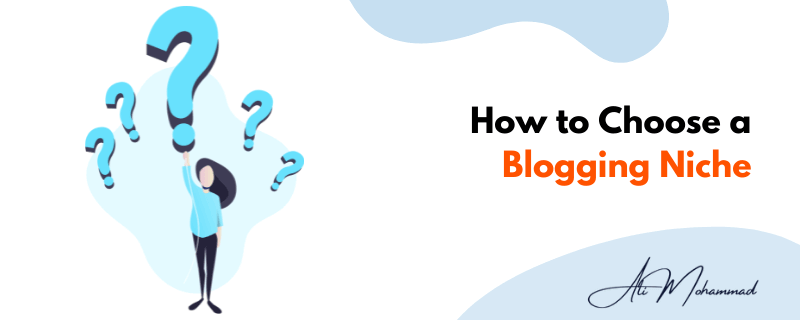 How to Choose a Blog Niche