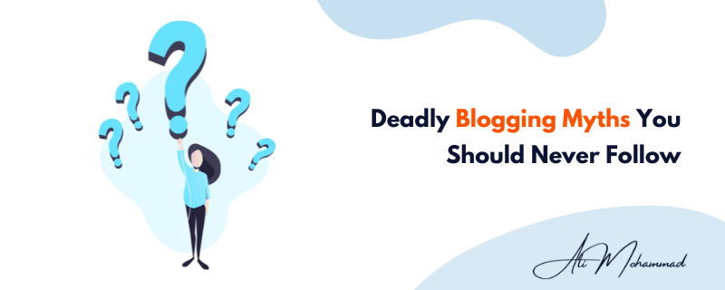 Common Blogging Myths You Should Never Follow