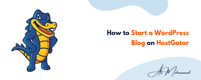 How to Start a WordPress blog on HostGator